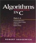 Algorithms in C, Parts 1-4 : Fundamentals, Data Structures, Sorting, Searching (3rd Edition)