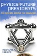 Cover of Physics for Future Presidents