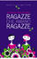 Cover of Ragazze che amano ragazze