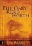 Cover of The Only Road North