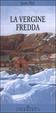 Cover of La vergine fredda