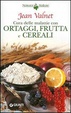 Cover of Cura delle malattie con ortaggi, frutta e cereali