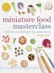 Cover of Miniature Food Masterclass