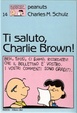 Cover of Ti saluto, Charlie Brown!