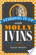 Cover of Stirring it Up with Molly Ivins