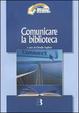 Cover of Comunicare la biblioteca