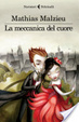 Cover of La meccanica del cuore