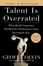Cover of 'Talent Is Overrated'