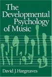 The Developmental Psychology of Music