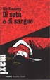 Cover of Di seta e di sangue
