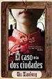 Cover of El caso de las dos ciudades