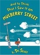 Cover of And to Think That I Saw It on Mulberry Street