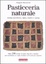 Cover of Pasticceria naturale senza zucchero, latte, burro e uova