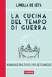 Cover of La cucina del tempo di guerra