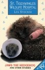 St. Tiggywinkles Wildlife Hospital : Jaws the Hedgehog and Other Stories (St Tiggywinkles Wildlife Hospi)