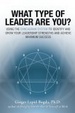 Cover of What Type of Leader Are You?