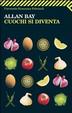 Cover of Cuochi si diventa