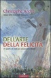 Cover of Dell'arte della felicità