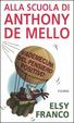 Cover of Alla scuola di Anthony De Mello