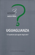 Cover of Uguaglianza - C'è qualcuno più uguale degli altri?