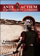 Cover of Ante actium. Il destino di un guerriero