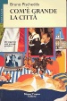 Cover of Com'è grande la città