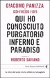Cover of Qui ho conosciuto purgatorio inferno e paradiso