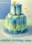 Cover of 'Colette's Birthday Cakes'