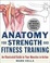 Cover of "Anatomy for Strength and Fitness Training"