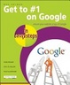 Cover of Get to #1 on Google in Easy Steps