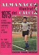 Cover of Almanacco illustrato del Calcio 1975