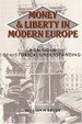 Cover of Money And Liberty In Modern Europe