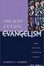 Cover of "Ancient-Future Evangelism"