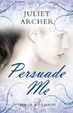 Cover of Persuade Me