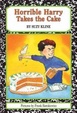 Cover of Horrible Harry Takes the Cake