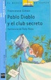 Cover of Pablo diablo y el club secreto/ Horrid Henry and the Secret Club