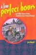 Cover of A few perfect hours and other stories from Southeast Asia and Central Europe