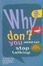 Cover of "Why Don't You Stop Talking"