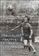 Cover of Partita a calcio con Pasolini