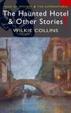 Cover of The Haunted Hotel and Other Stories