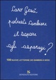 Cover of Caro Gesù, potresti cambiare il sapore degli asparagi? Cento nuove letterine dei bambini a Gesù