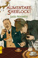 Cover of Alimentare, Sherlock!
