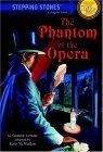 The Phantom of the Opera (A Stepping Stone Book(TM))