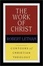 Cover of "The Work of Christ"