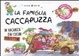 Cover of La famiglia Caccapuzza. In vacanza dai cugini perfettini