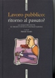 Cover of Lavoro pubblico: ritorno al passato? La legge Brunetta su produttività e contrattazione