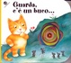 Cover of Guarda c'è un buco