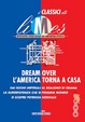 Cover of Dream over, l'America torna a casa
