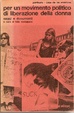Cover of Per un movimento politico di liberazione della donna. Saggi e documenti