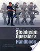 Cover of The Steadicam Operator's Handbook